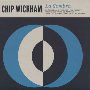 Chip Wickham - La Sombra (LP)