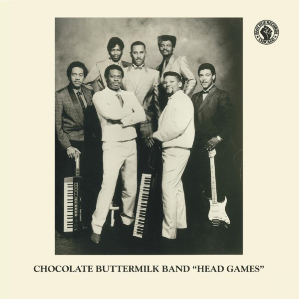 Chocolate Buttermilk Band - Head Games / No Way