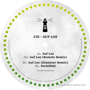Cie - Auf Los (incl. Remute & Einmeier Remixes)