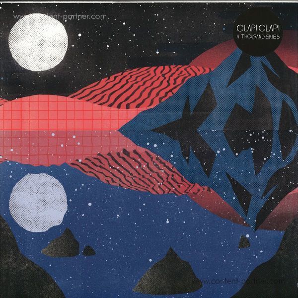 Clap! Clap! - A Thousand Skies