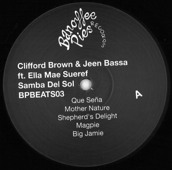 Clifford Brown & Jeen Bassa Ft. Ella Mae Sueref - Samba Del So - Banoffee Pies Beats 03