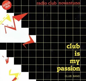 Club Band - Club Is My Passion (Back)