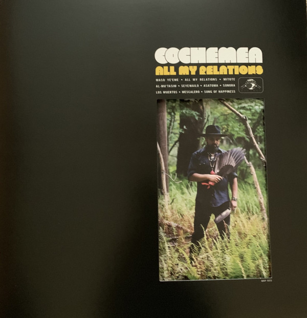 Cochemea - All My Relations (LP + MP3)