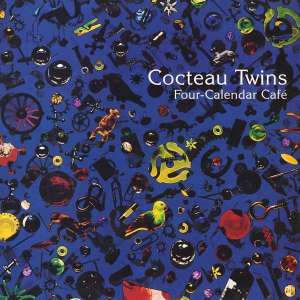 Cocteau Twins - Four Calender Cafe (180g LP reissue)