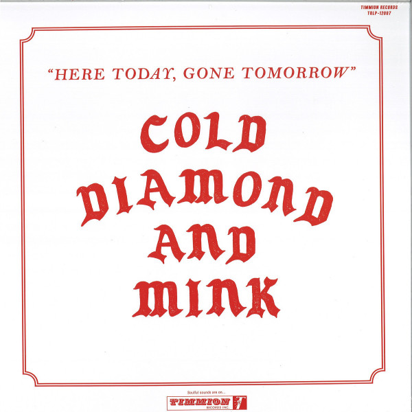 Cold Diamond & Mink - Here Today, Gone Tomorrow (Red Coloured LP)