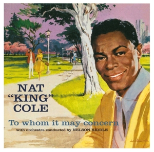 Cole,Nat King - To Whom It May Concern