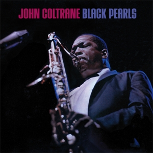 Coltrane,John - Black Pearls+5 Bonus Tracks