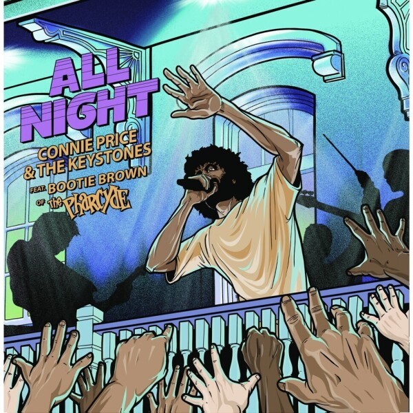 Connie Price & The Keystones - All Night (feat. Bootie Brown of The Pharcyde)