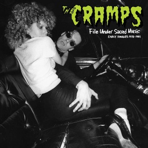Cramps,The - File Under Sacred Music 1978-81
