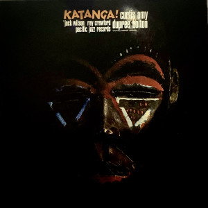 Curtis Amy & Dupree Bolton - Katanga! (Tone Poet Vinyl LP)