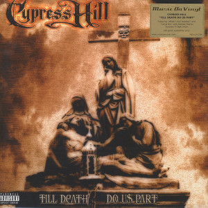 Cypress Hill - Till Death Do Us Part (2LP)