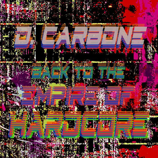 D. Carbone - Back To The Empire Of Hardcore (VTSS Remix)
