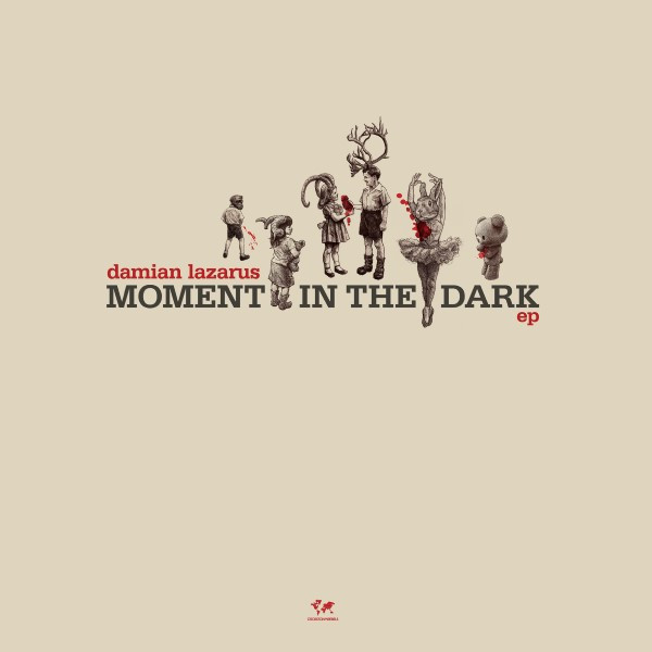 DAMIAN LAZARUS - MOMENT IN THE DARK EP