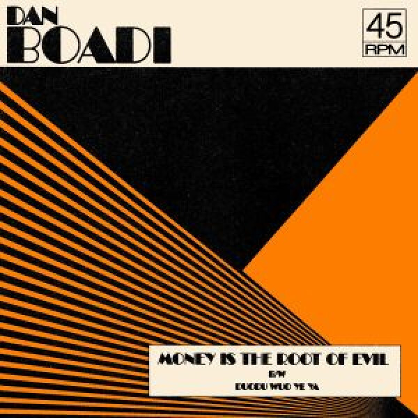 DAN BOADI & THE AFRICAN INTERNATIONALS - MONEY IS THE ROOT OF EVIL