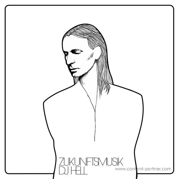 DJ Hell (CD) - Zukunftsmusik