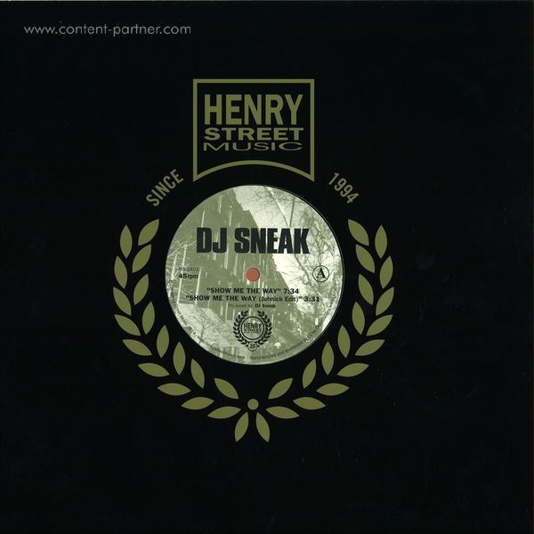 DJ Sneak - Show Me The Way / Feels Good