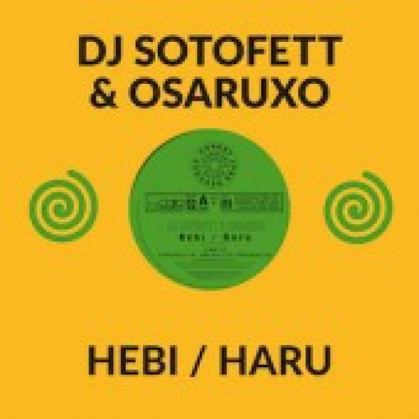 DJ Sotofett & Osaruxo - Hebi