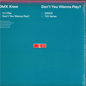 DMX Krew - Don't You Wanna Play? (Back)