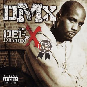 DMX - The Definition Of X: Pick Of The Litter