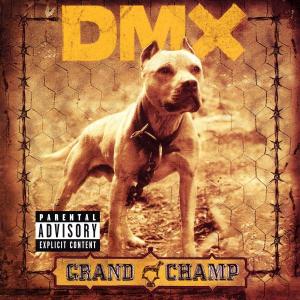 DMX - The Grand Champ