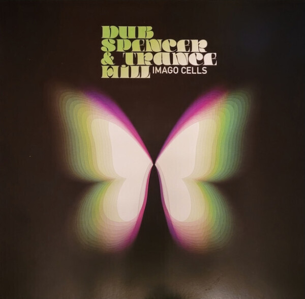 DUB SPENCER & TRANCE HILL - IMAGO CELLS