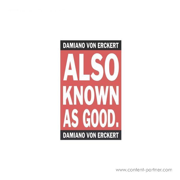 Damiano Von Erckert - Also Known As Good