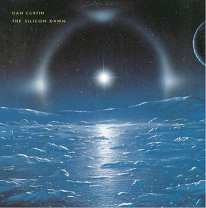 Dan Curtin - The Silicon Dawn (Ltd. Reissue 2LP)