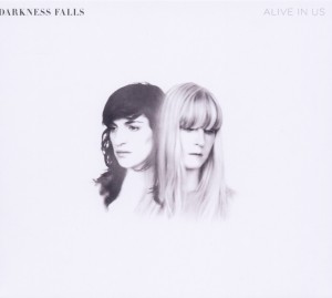 Darkness Falls - Alive In Us