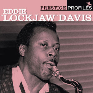 Davis,Eddie "Lockjaw" - PRESTIGE PROFILES