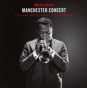 Davis,Miles Quintet - Complete 1960 Manchester Concert