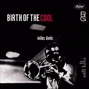 Davis,Miles - Birth Of The Cool (RVG)