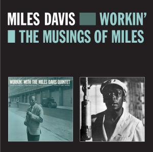 Davis,Miles - Workin'+The Musings Of Miles