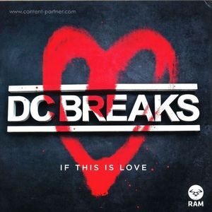 Dc Breaks - If This Is Love