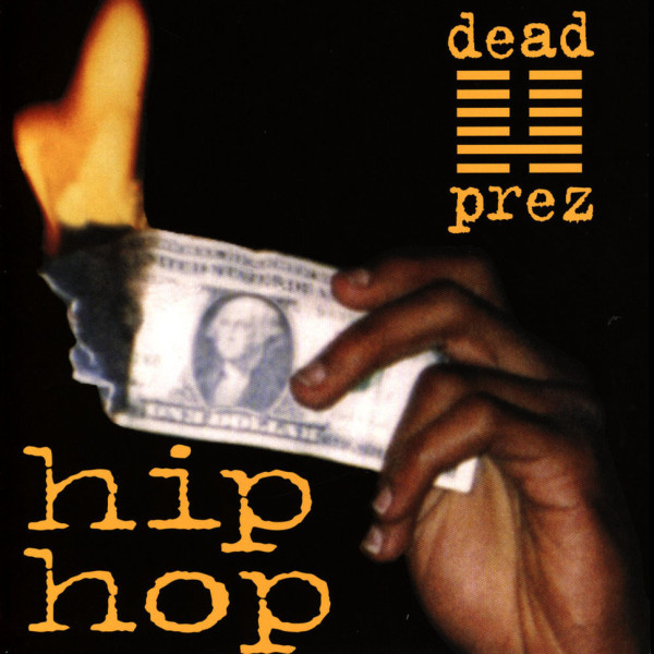 Dead Prez - Hip Hop (7" Repress)