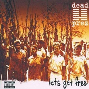 Dead Prez - Lets Get Free (2LP Repress)