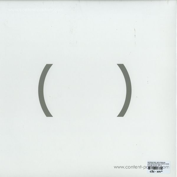 Deetron Feat. Seth Troxler - Love Song (Steve Bug Traffic Signs Rmx) (Back)