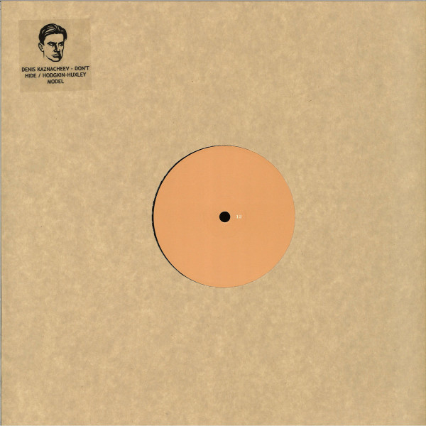 Denis Kaznacheev - Don't Hide / Hodgkin-Huxley Model