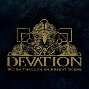 Devation - Scorn Through An Abscent Scene