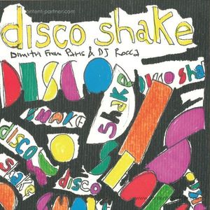 Dimitri From Paris & Dj Rocca - Disco Shake Incl. Tom Moulton Mix