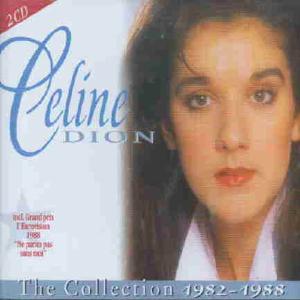 Dion,Celine - The Collection 1982-1988