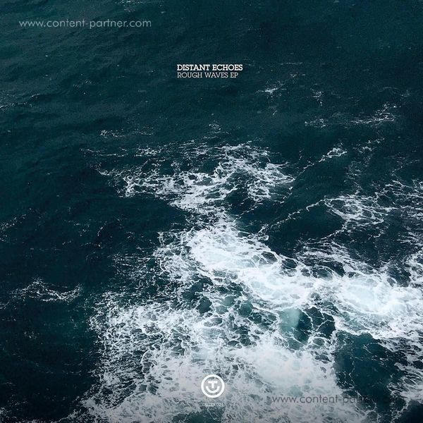 Distant Echoes - Rough Waves Ep