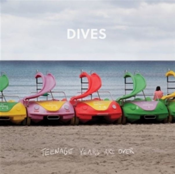 Dives - Teenage Years Are Over (LP)