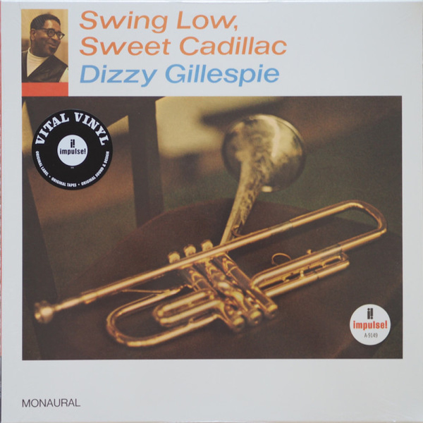 Dizzy Gillespie - Swing Low, Sweet Cadillac (180g Vinyl Reissue)