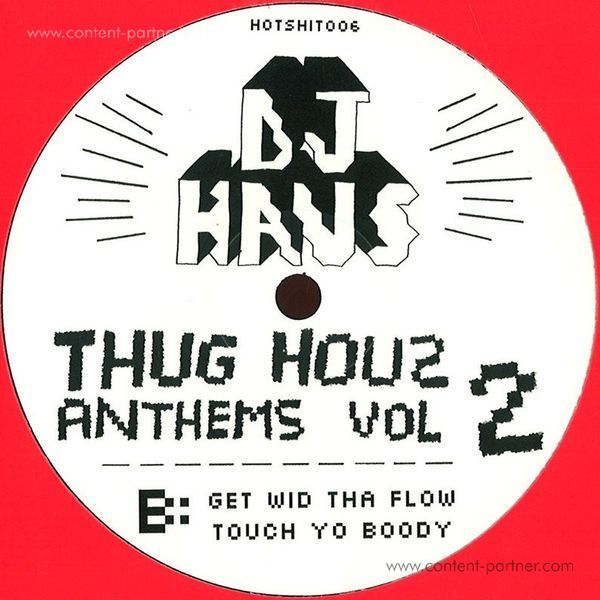 Dj Haus - Thug Houz Anthems Vol 2: Addicted 2 Hous (Back)
