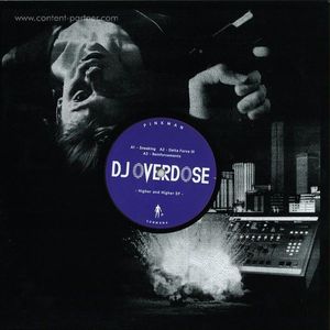 Dj Overdose - Higher And Higher Ep