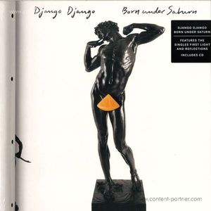 Django Django - Born Under Saturn (2LP+CD)