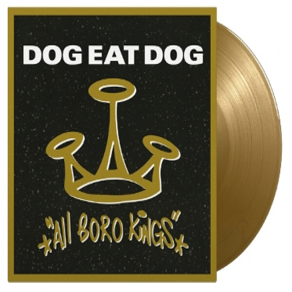 Dog Eat Dog - All Boro Kings (Ltd.180g Reissue LP on GOLD Vinyl)