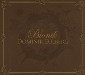 Dominik Eulberg - Bionik