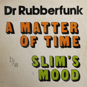 Dr Rubberfunk - My Life at 45 (Part 3)