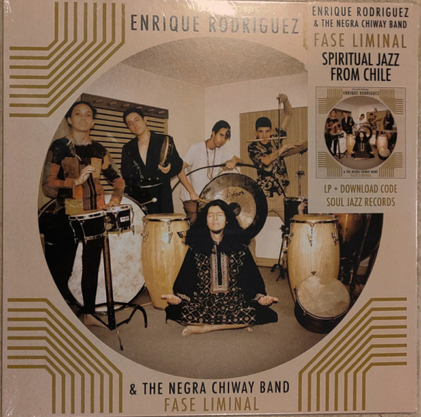 ENRIQUE RODRIGUEZ & THE NEGRA CHIWAY BAND - FASE LIMINAL (Ltd. Vinyl LP)